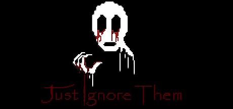 Just Ignore Them Cover