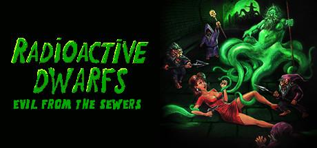 Radioactive dwarfs: evil from the sewers Cover