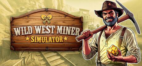 Wild West Miner Simulator Cover