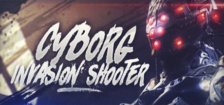 Cyborg Invasion Shooter Cover