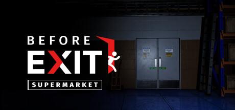 Before Exit: Supermarket Cover