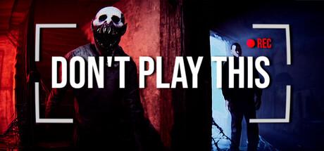 Don't Play This Cover