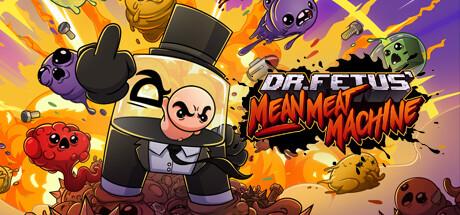Dr. Fetus' Mean Meat Machine Cover
