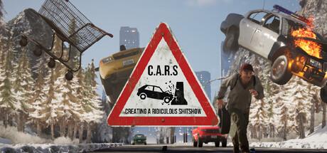 C.A.R.S: Creating A Ridiculous Shitshow Cover