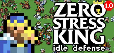 Zero Stress King: Idle Defense Cover