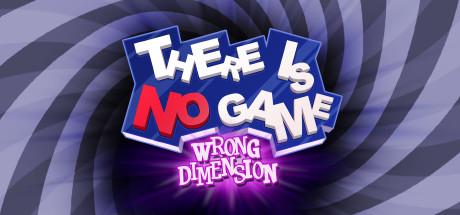 There Is No Game: Wrong Dimension Cover