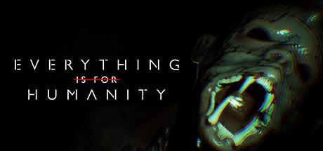 Everything Is For Humanity Cover