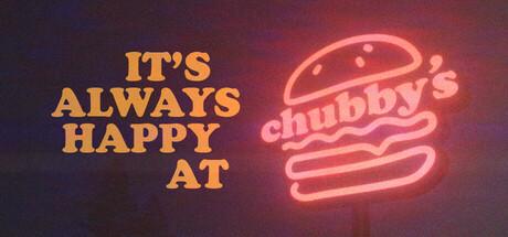 It's Always Happy at Chubby's Cover