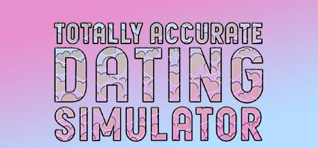 Totally Accurate Dating Simulator Cover