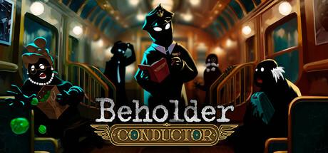 Beholder: Conductor Cover