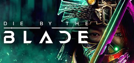 Die by the Blade Cover