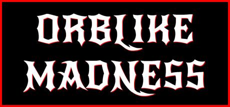 Orblike Madness Cover
