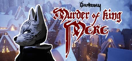 Darkway: Murder of King Mere Cover