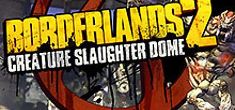 Borderlands 2: Creature Slaughterdome Cover