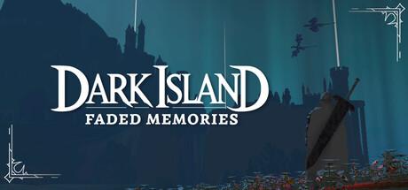 Dark Island: Faded Memories Cover