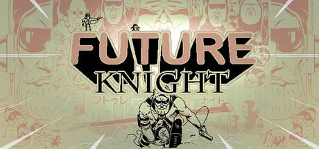 Future knight Cover