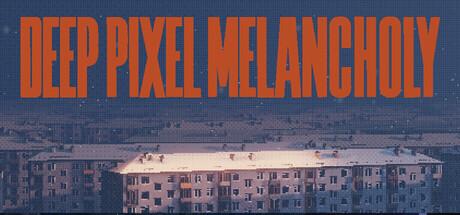 Deep Pixel Melancholy Cover