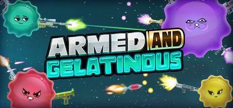 Armed and Gelatinous: Couch Edition Cover