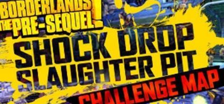 Borderlands: The Pre-Sequel: Shock Drop Slaughter Pit Cover