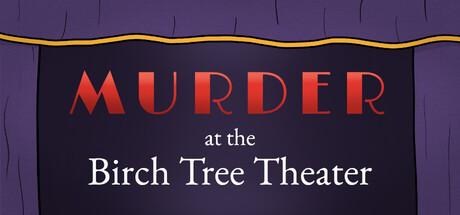 Murder at the Birch Tree Theater Cover