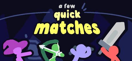 A Few Quick Matches Cover