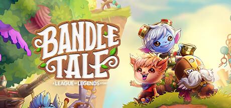 Bandle Tale: A League of Legends Story Cover