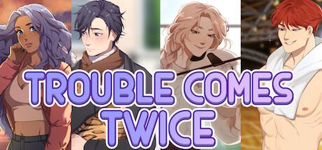 Trouble Comes Twice Cover