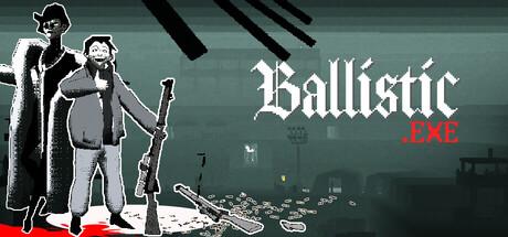 Ballistic.exe Cover