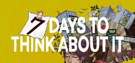7 Days To Think About It Cover