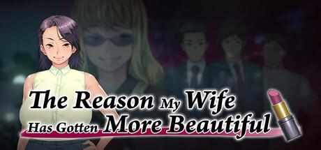 The Reason My Wife Has Gotten More Beautiful Cover