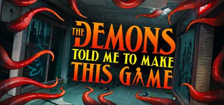 The Demons Told Me to Make This Game Cover