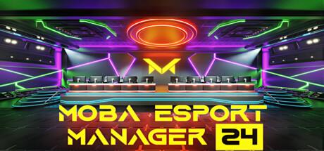 MOBA Esport Manager 24 Cover