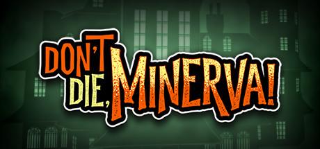 Don't Die, Minerva! Cover
