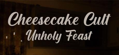 Cheesecake Cult: Unholy Feast Cover