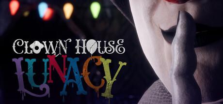 Clown House: Lunacy Cover