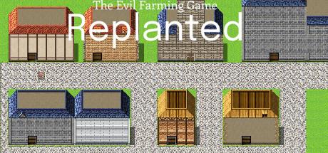 The Evil Farming Game: Replanted Cover