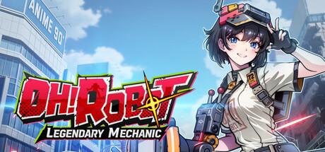 Oh! Robot: Legendary Mechanic Cover