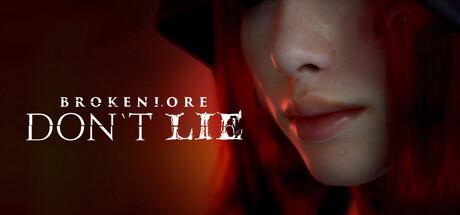 BrokenLore: Don't Lie Cover