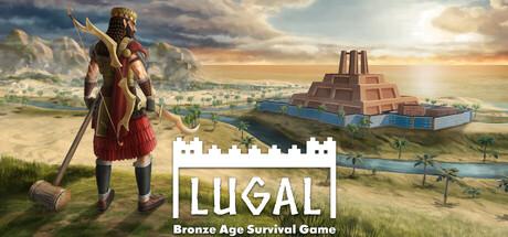 Lugal: Bronze Age Survival Game Cover