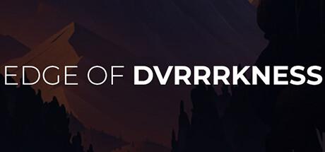 Edge of DVRRRKNESS Cover