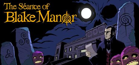 The Séance of Blake Manor Cover