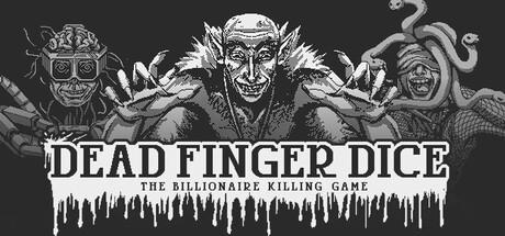 Dead Finger Dice: A Billionaire Killing Game Cover