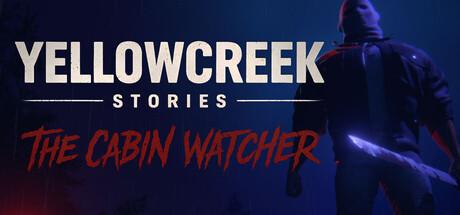 Yellowcreek Stories: The Cabin Watcher Cover