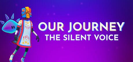 Our Journey: The Silent Voice Cover
