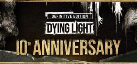 Dying Light: Definitive 10th Anniversary Edition Cover