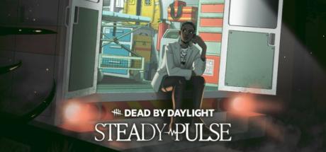 Dead by Daylight - Steady Pulse Cover