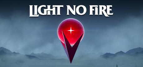 Light No Fire Cover