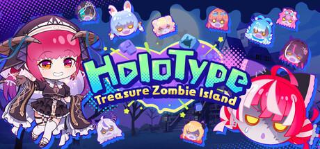 HoloType: Treasure Zombie Island Cover