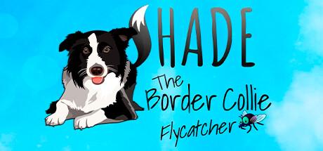 SHADE The Border Collie Flycatcher Cover
