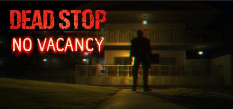 Dead Stop: No Vacancy Cover